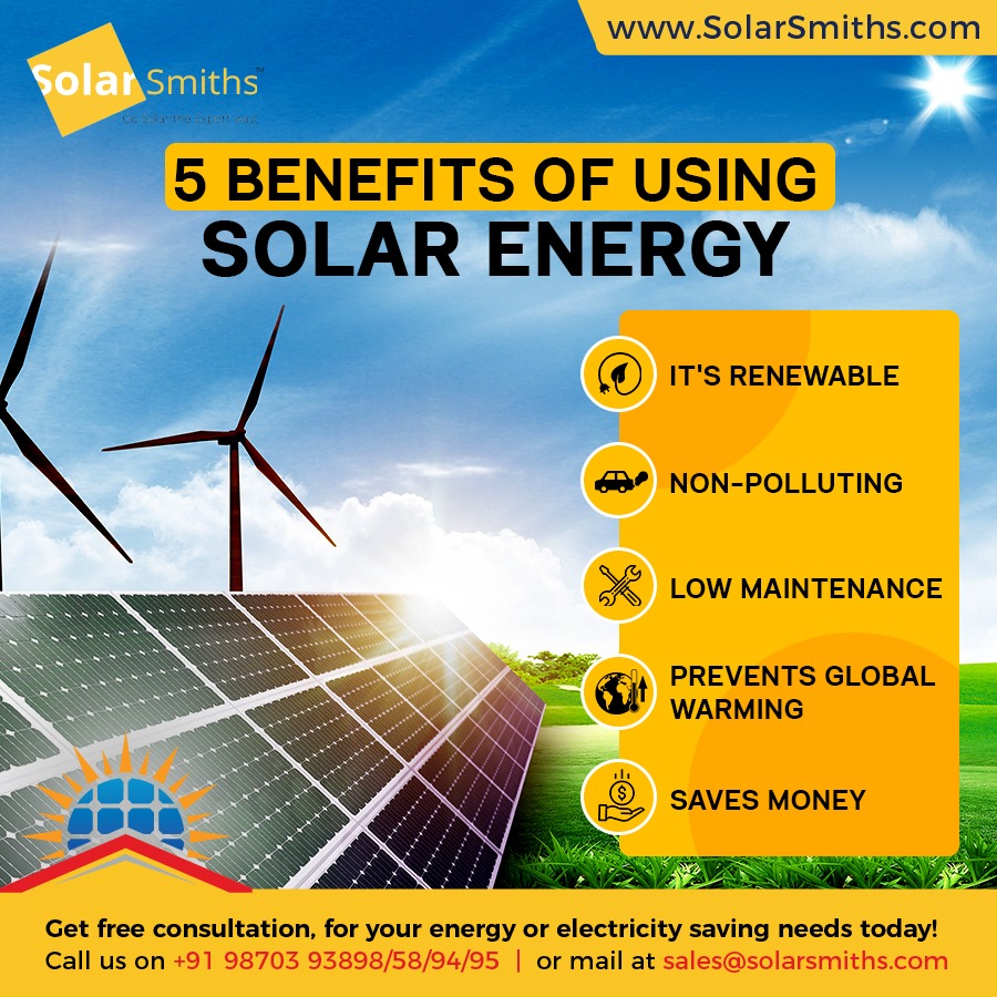 5 Benefits Of Using Solar Energy SolarSmith Energy